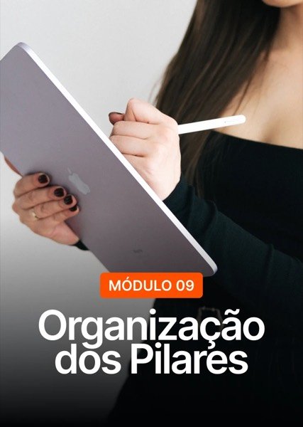 Módulo 09: Organização dos Pilares